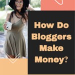 How do bloggers make money